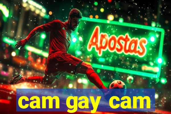 cam gay cam